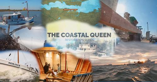 “DEADRISE” The Making of the Coastal Queen